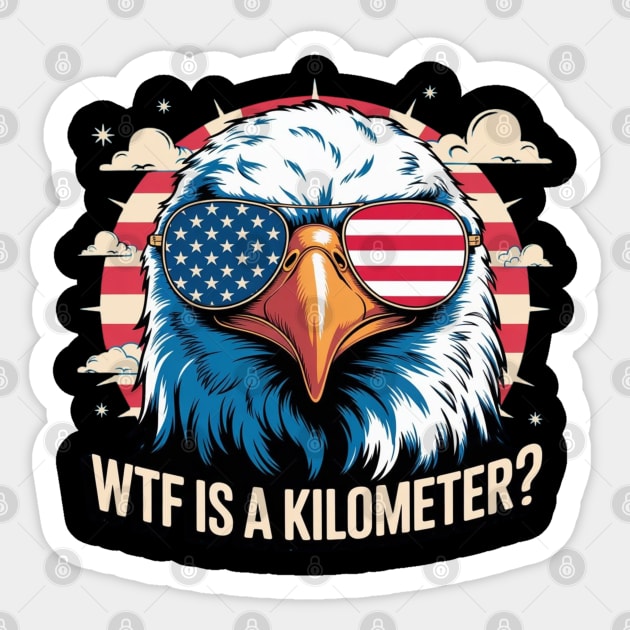 WTF-Is-A-Kilometer Sticker by Creatifly Graphic Tees